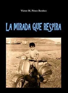 La Mirada que Respira