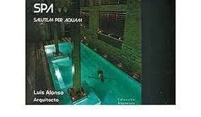 Spa. Salutem Per Aquam