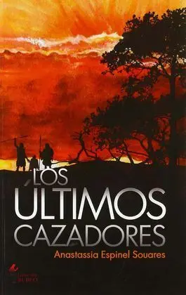 Los Últimos Cazadores