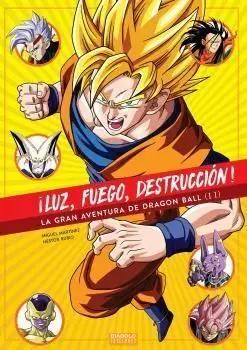 ¡Luz, Fuego, Destrucción ! Vol. Ii