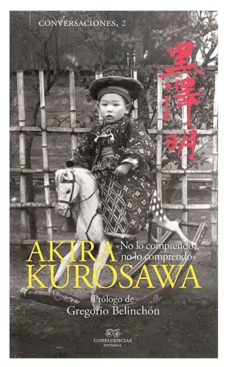 Conversaciones con Akira Kurosawa (Ne) (3ªed)
