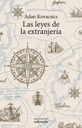 Las Leyes de la Extranjeria