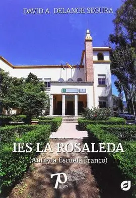 Ies la Rosaleda (Antigua Escuela Franco)