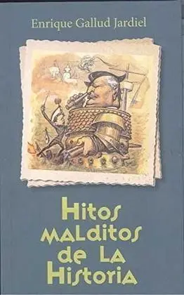Hitos Malditos de la Historia