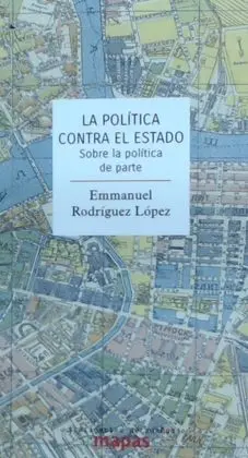 La Política Contra el Estado