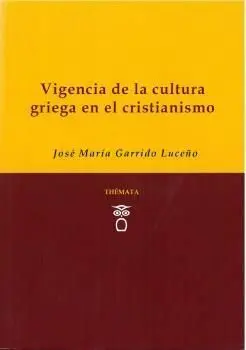Vigencia de la Cultura Griega en el Cristianismo