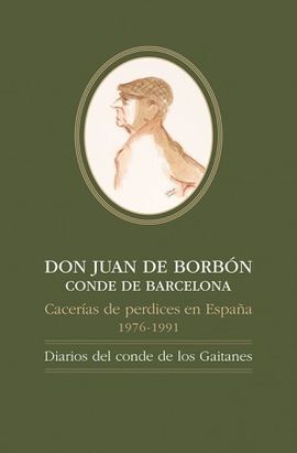 DON JUAN DE BORBONCONDE DE BARCELONA, CACERIAS DE PERDICES EN ESP