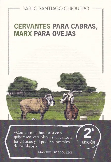 Cervantes para Cabras, Marx para Ovejas