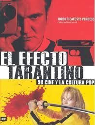 EL EFECTO TARANTINO: SU CINE Y LA CULTURA POP