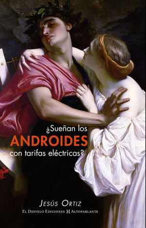 ¿SUEÑAN LOS ANDROIDES CON TARIFAS ELÉCTRICAS?