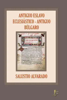 Antiguo Eslavo Eclesiástico - Antiguo Búlgaro