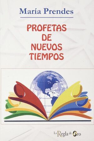 PROFETAS DE NUEVOS TIEMPOS