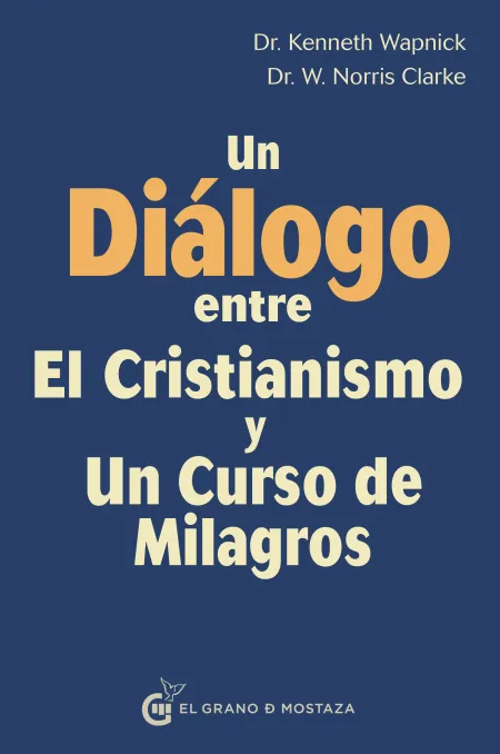 Un Diálogo entre el Cristianismo y un Curso de Milagros
