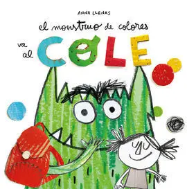 El Monstruo de Colores Va Al Cole