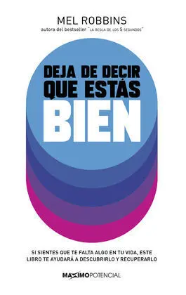 Deja de Decir que estas Bien
