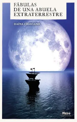 Fábulas de una Abuela Extraterrestre