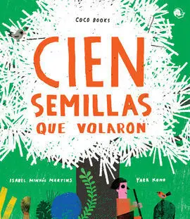 Cien Semillas que Volaron