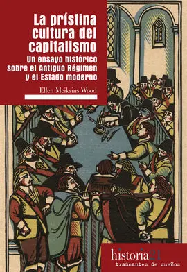 La Prístina Cultura del Capitalismo