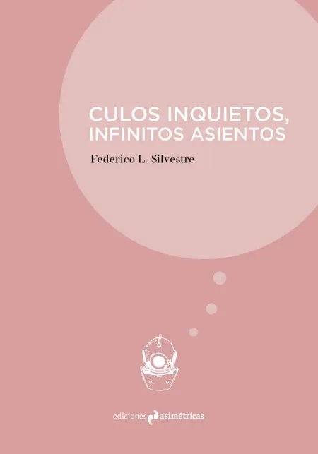 Culos Inquietos, Infinitos Asientos