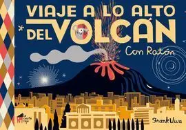 Viaje a lo Alto del Volcan