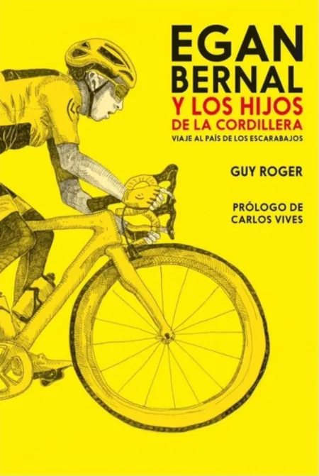 Egan Bernal y los Hijos de la Cordillera