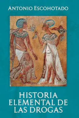 Historia Elemental de las Drogas