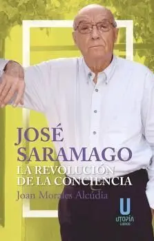 Jose Saramago la Revolucion de la Conciencia
