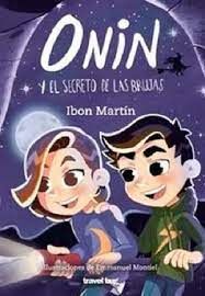 ONIN Y EL SECRETO DE LAS BRUJAS