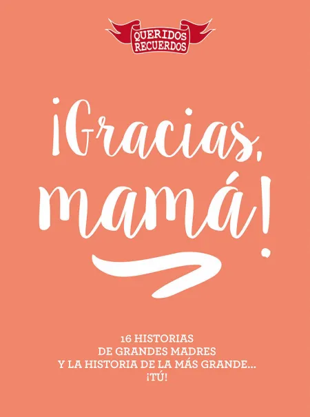 ¡Gracias, Mamá!
