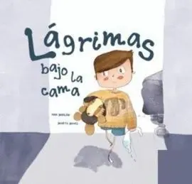 Lágrimas Bajo la Cama