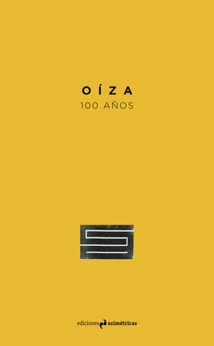 OIZA. 100 AÑOS