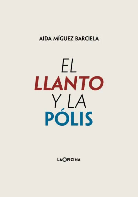 El Llanto y la Pólis