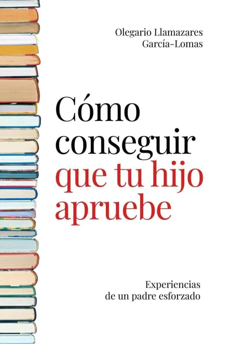 Cómo Conseguir que tu Hijo Apruebe