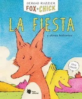 Fox + Chick. La Fiesta y Otras Historias