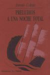 PRELUDIOS A UNA NOCHE TOTAL