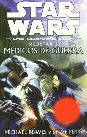 Medstar Vol. 1. Médicos de Guerra