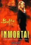Buffy Cazavampiros. Inmortal