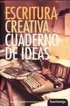 Escritura Creativa. Cuaderno de Ideas
