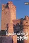 Los Castillos Más Bellos de España
