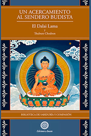 UN ACERCAMIENTO AL SENDERO BUDISTA