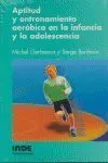Aptitud y Entrenamiento Aerobico en la Infancia y