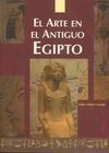 EL ARTE EN EL ANTIGUO EGIPTO