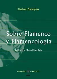 Sobre Flamenco y Flamencología