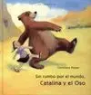 Sin Rumbo por el Mundo, Catalina y el Oso