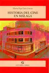 Historia del Cine en Málaga