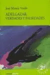 Adelgazar: Verdades y Falsedades