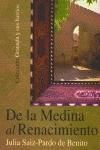 DE LA MEDINA AL RENACIMIENTO