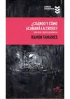 Cuándo y Cómo Acabará la Crisis