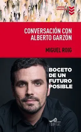 Conversacion con Alberto Garzon