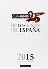 GUÍA PEÑIN DE LOS VINOS DE ESPAÑA 2015-EDICION ESPECIAL (TAPA DURA)